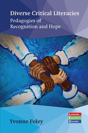 Buy Diverse Critical Literacies : Pedagogies Of Recognition And Hope