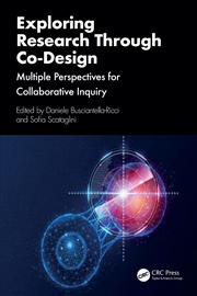 Buy Exploring Research Through Co-Design Multiple Perspectives For Collaborative Inquiry