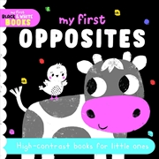 Buy My First Opposites : High-Contrast Books For Little Ones
