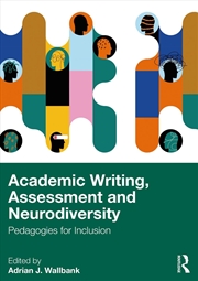 Buy Academic Writing, Assessment And Neurodiversity Pedagogies For Inclusion