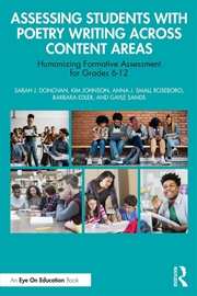Buy Assessing Students With Poetry Writing Across Content Areas Humanizing Formative Assessment For Grad