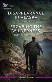 Buy Disappearance In Alaska/Escaping The Wilderness