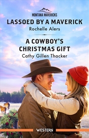 Buy Lassoed By A Maverick/A Cowboy's Christmas Gift
