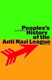 Buy People'S History Of The Anti Nazi League: 1977-1981