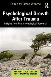 Buy Psychological Growth After Trauma Insights From Phenomenological Research