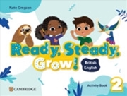 Buy Ready, Steady, Grow! Level 2 Activity Book British English