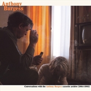 Buy Conversations With The Anthony Burgess Cassette Archives 1964-1993