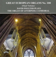 Buy Great European Organs No. 100: The Organ Of Liverpool Cathedral
