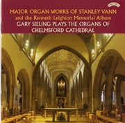 Buy Organ Works Of Stanley Vann And Kenneth Leighton Memorial Album / Organ Of Chelmsford Cathedral