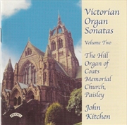 Buy Victorian Organ Sonatas - Vol. 2 - Hill Organ Of Coats Memorial Church. Paisley. Scotland