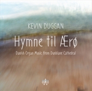 Buy Hymne Til Aero: Danish Organ Music From Dunblane Cathedral