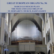 Buy Great European Organs No. 96: The Matz And Luge Organ Of St. Bernards Church. Baden - Baden. Germany