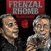 Buy We Lived Like Kings - The Best Of Frenzal Rhomb
