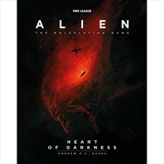 Buy Alien RPG - Heart of Darkness