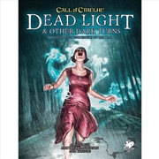 Buy Call of Cthulhu RPG - Dead Light and Other Dark Turns
