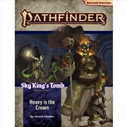 Buy Pathfinder Second Edition: Adventure Path: Sky Kings Tomb #3 Heavy is the Crown