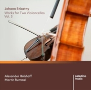 Buy Johann Stiastny: Works For Two Violoncellos 3