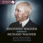Buy Siegfried Wagner Conducts Richard Wagner