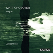 Buy Matt Choboter: Nagual