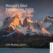Buy Mozart's Soul: Patagonian Spirit