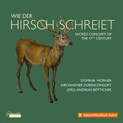 Buy Wie Der Hirsch Schreiet - Sacred Concerti Of The 1
