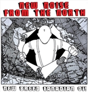 Buy NEW NOISE FROM THE NORTH, NEW BREED CANADIAN OI!