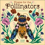 Buy Praise For The Pollinators 2026 Square Calendar