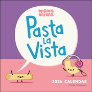 Buy Wawawiwa's Pasta La Vista 2026 Square Calendar