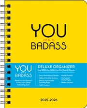 Buy You Are A Badass Deluxe Organizer 17-Month 2025-2026 Planner Calendar