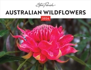 Buy Australian Wildflowers - Steve Parish 2026 Horizontal Calendar