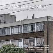 Buy Gabriel Prokofiev Selected Classical Works 2003-2012
