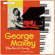 Buy George Moxey Plays Music for Dancing