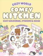 Buy Cozy World Comfy Kitchen: Easy Colouring and Sticker Scene for Teens, Young Adults and Adults