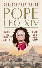 Buy Pope Leo XIV: Inside the Conclave and the Dawn of a New Papacy