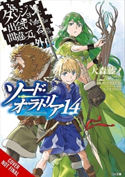 Buy Is It Wrong to Try to Pick Up Girls in a Dungeon? On the Side: Sword Oratoria, Vol. 14 (light novel)