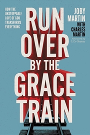 Buy Run Over By the Grace Train