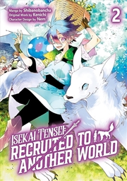 Buy Isekai Tensei: Recruited to Another World: Volume 2 (Manga)