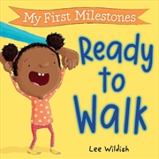 Buy My First Milestones: Ready to Walk