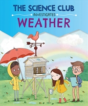 Buy The Science Club Investigates: Weather