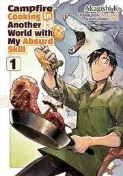 Buy Campfire Cooking in Another World With My Absurd Skill: Volume 1 (Manga)
