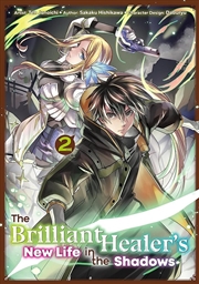 Buy The Brilliant Healer's New Life in the Shadows: Volume 2 (Manga)