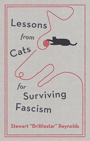 Buy Lessons From Cats For Surviving Fascism