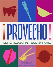 Buy Provecho: Real Mexican Food at Home