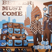 Buy Better Must Come - Blue Vinyl