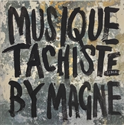 Buy Musique Tachiste