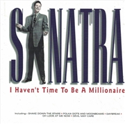 Buy I Havent Time To Be A Milliona