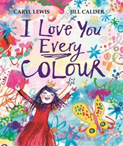 Buy I Love You Every Colour