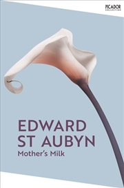 Buy Mother's Milk: A Patrick Melrose Novel 4