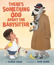 Buy There's Something Odd About The Babysitter