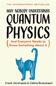 Buy Why Nobody Understands Quantum Physics